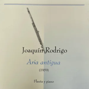 Aria Antigua para flauta de Joaquin Rodrigo