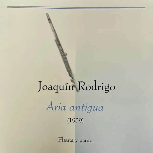 Aria Antigua para flauta de Joaquin Rodrigo