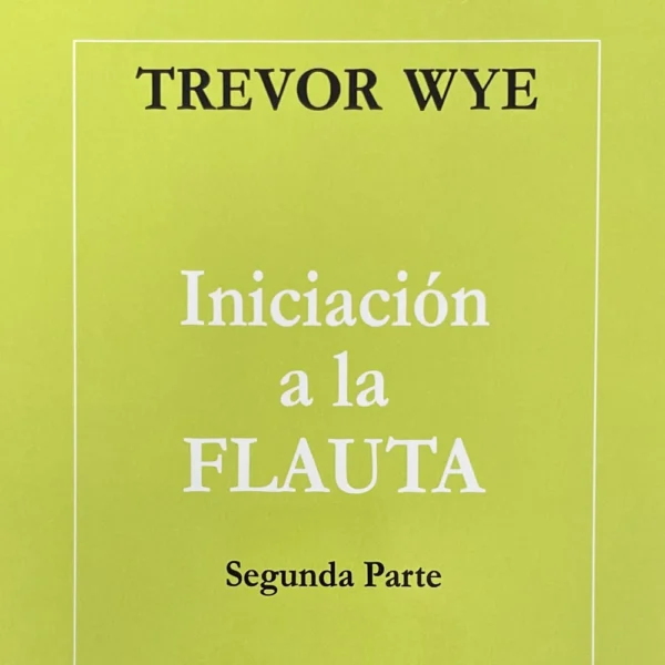 Iniciación a la Flauta 2 de Trevor Wye