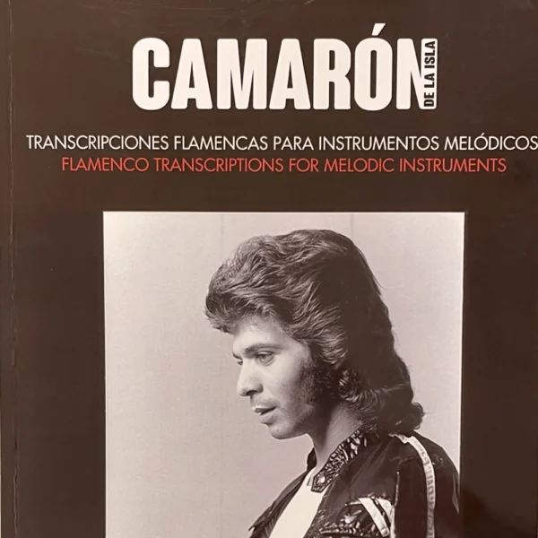 Camarón de la Isla Transcripciones flamencas