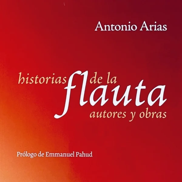Historias de la Flauta de Antonio Arias