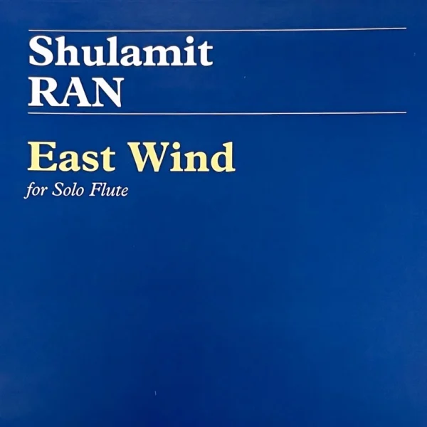 East Wind para flauta sola de Shulamit Ran