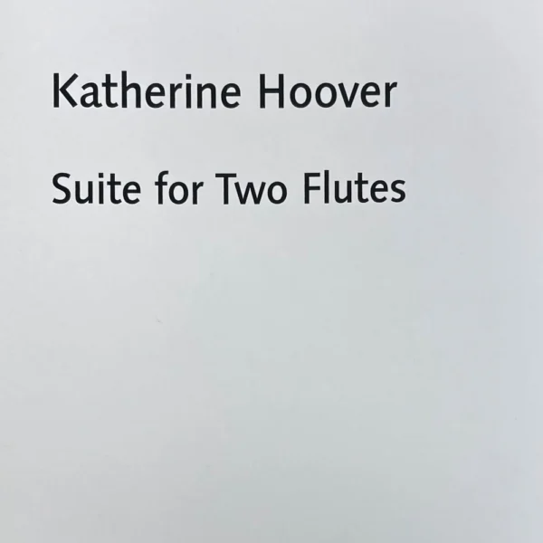 Suite for 2 flutes de Katherine Hoover